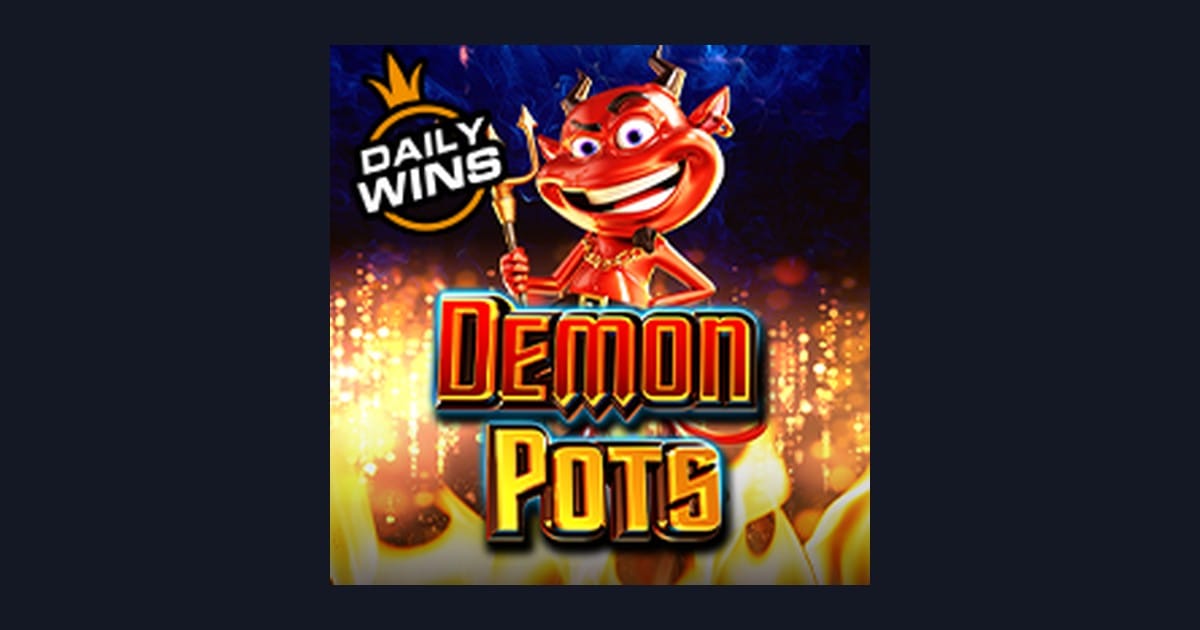 Demon Pots: Game Slot Online Seru dengan Slot Jackpot dan Modal Kecil
