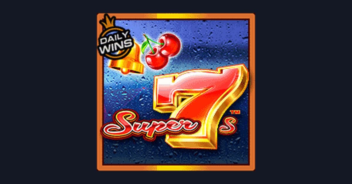 Trik Auto Maxwin Main Super 7s dari Pragmatic Play yang Wajib Dicoba
