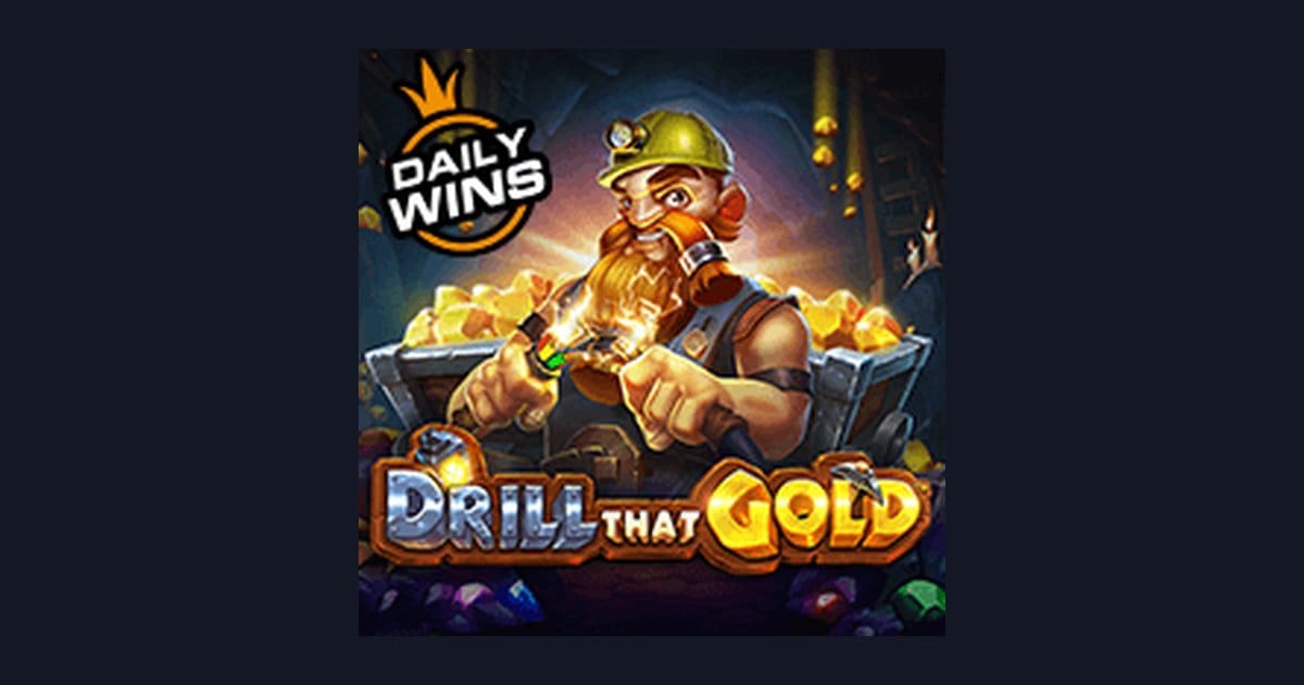 Nikmati Sensasi Slot Gacor Hari Ini dengan Drill That Gold